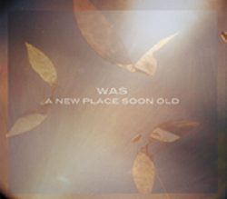 A new place soon old – ultima uscita per WAS