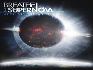 Recensione – Breathe The Supernova – Acts Come to an End